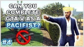 Can You Complete GTA 5 Without Wasting Anyone? - Part 4 (Pacifist Challenge)