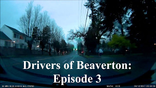 Drivers of Beaverton Episode 3