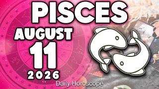 GLORIOUS NEWS YOU DIDN T SEE IT COMING Horoscope for today AUGUST 11 2026