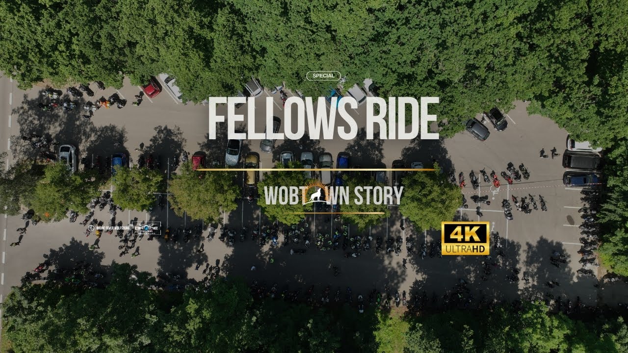FELLOWS RIDE - WOLFSBURG 4K