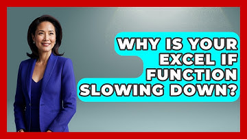 Why Is Your Excel IF Function Slowing Down? - Docs and Sheets Pro