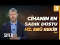 Cihann en sadk dostu hz eb bekir ra  muhammed emin yldrm