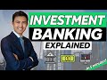 Investment banking explained in 5 minutes