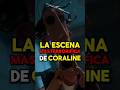 La Escena Más Terrorífica de Coraline 💀