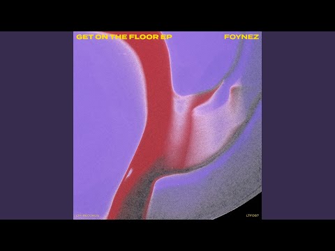 Foynez - Get On The Floor