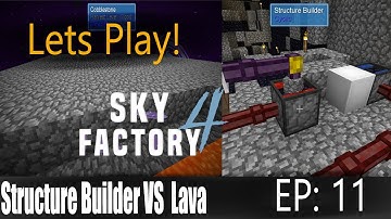 Minecraft Sky Factory 4 Ep 11: Structure Builder our Savior!
