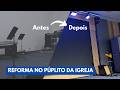 Reforma no púlpito da Igreja! Visual e Acústica | Bastidores | #igreja #liveigreja #marcenaria