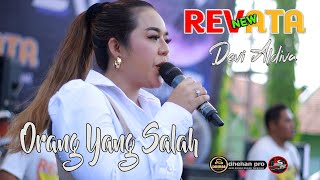 ORANG YANG SALAH \\ DEVI ALDIVA \\ NEW REVATA \\ DHEHAN PRO AUDIO