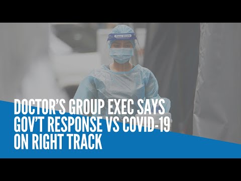 Doctor’s group exec says gov’t response vs COVID-19 on right track