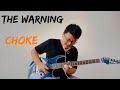 The warning  choke guitar cover