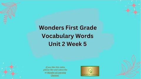 Wonders First Grade Vocabulary Words Unit 2 Week 5
