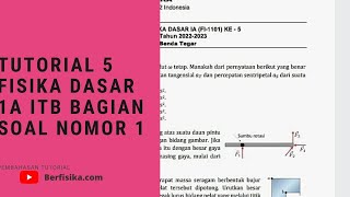 PEMBAHASAN TUTORIAL 5 FISIKA DASAR 1A ITB BAGIAN SOAL NOMOR 1 PEMBAHASAN TUTORIAL 5 FISIKA DASAR 1A ITB BAGIAN SOAL NOMOR 1