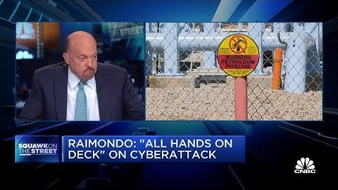 Jim Cramer on potential implication of Colonial Pipeline ransomware attack