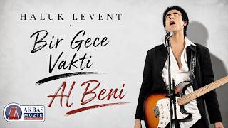 Haluk Levent - Al Beni