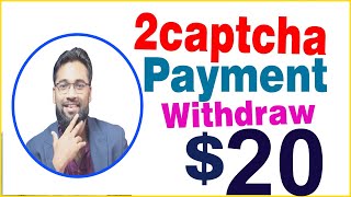 20$ live 2captcha withdwaw | 2captcha payment proof | captcha typing job