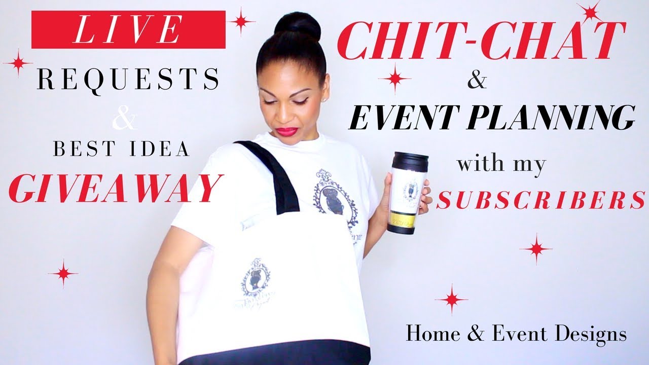 Live Chit Chat LIVE CHIT-CHAT #2 | EVENT PLANNING w/ SUBSCRIBERS - YouTube