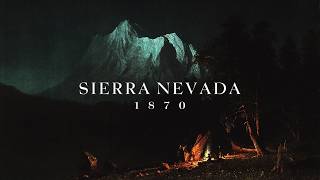 Sierra Nevada, 1870