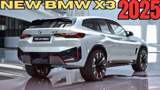 FIRST LOOK! 2025 BMW X3 Redesign Official Unveiled - Upgrades Will Blow Your Mind