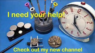 Help me Launch my new Watchmaking Channel!!