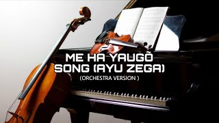 Lagu Nias Ayu zega (ME HA YAUGÕ) Orchestra version.