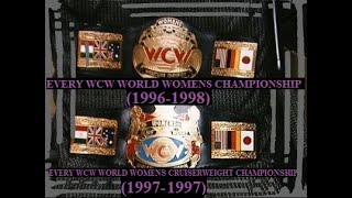 EVERY WCW WORLD WOMENS (1996-1998) AND WCW WORLD WOMENS CRUISERWEIGHT CHAMPIONSHIP (1997-1997)