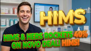 Hims & Hers Rockets 40% on Novo Deal! HIMS! HIMS Stock Analysis