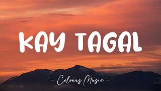 Kay Tagal - Mark Carpio (Lyrics) 🎼