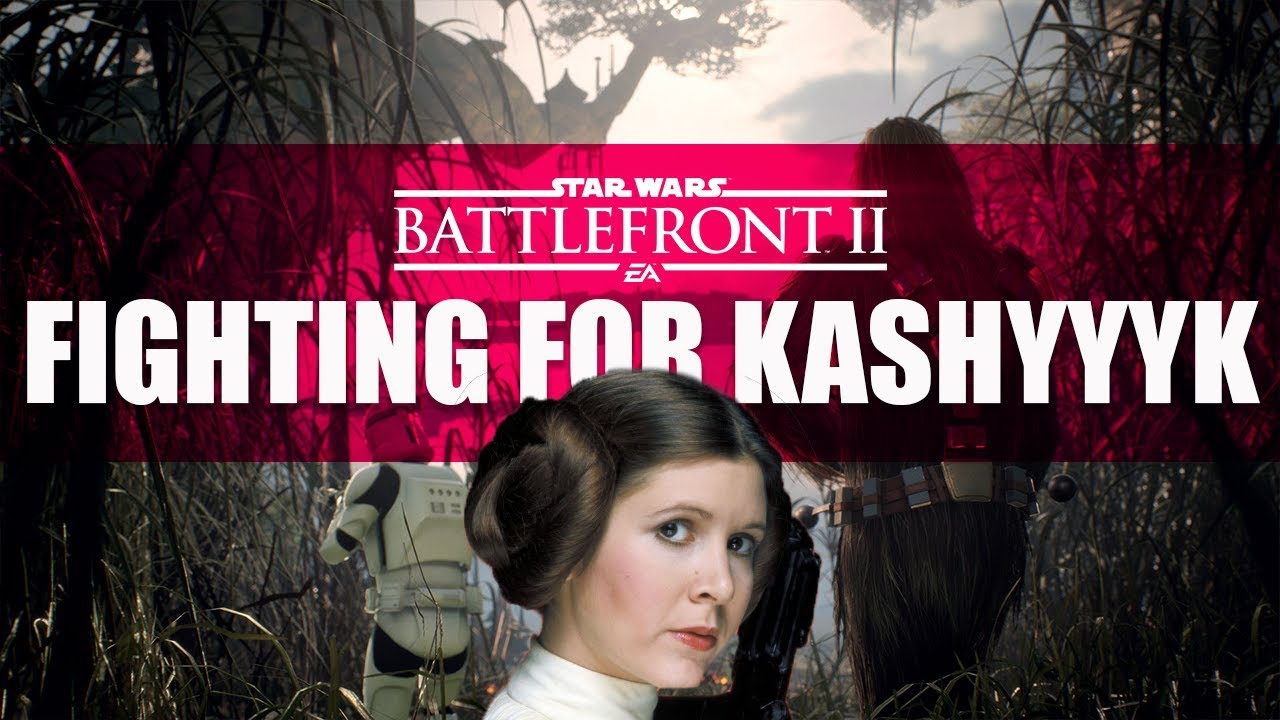 Star Wars Battlefront 2 Is AWESOME | Fighting For Kashyyyk - YouTube