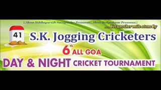 Final Day || S.K Jogging Cricketers || 6 th All Goa Taluka Level Tournament || Mapusa