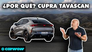 NUEVO CUPRA TAVASCÁN: IMPRESIONANTE EN GENERAL y CON ALGÚN DETALLE MALO (los frenos)