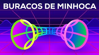 Entendendo os buracos de minhoca – Quebra do espaço-tempo