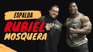 ENTRENAMIENTO DE ESPALDA CON RUBIEL MOSQUERA 🔥 FRANCISCO ESPÍN