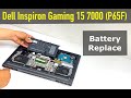 Dell Inspiron Gaming 15 7000 P65F | How to Replace Battery