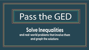 Solving and Graphing GED Math Inequalities