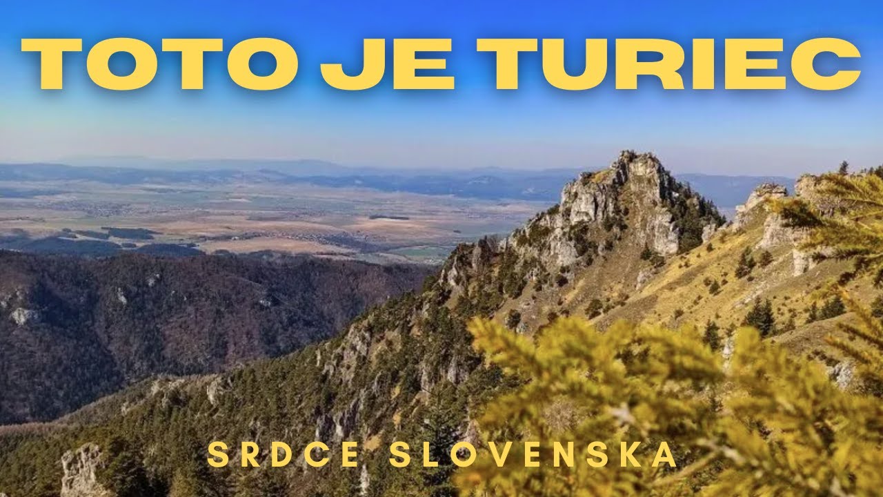 Toto je Turčianska záhradka. Toto je Turiec.