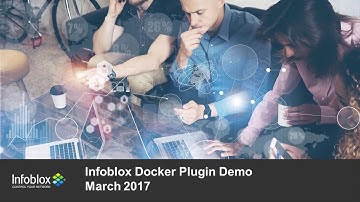 Demo Video: Infoblox Plugin integration with Docker