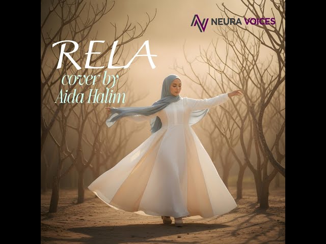 Andi Meriem Mattalatta - Rela | Cover by Aida Halim | NEURA VOICES RNS