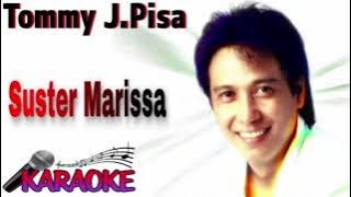 Tommy J Pisa - Suster Marissa (karaoke)