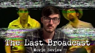 Watch The Last Broadcast 1998 Free The Last Broadcast 1998 Download