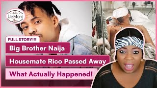 Rico Suave Big Brother Naija Former Housemate Rico Passed Away!! What Actually Happened??? Why?
