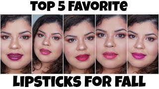 Top 5 favorite Lipsticks for Fall