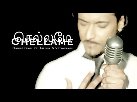 NAKKEERAN ft. Arjun & Yegavaani - Chellame [OFFICIAL VIDEO]
