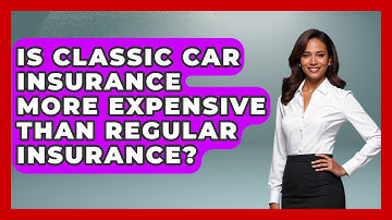 Is Classic Car Insurance More Expensive Than Regular Insurance? - Auto Coverage Explained