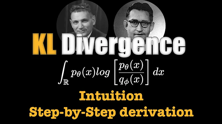 KL Divergence - CLEARLY EXPLAINED!