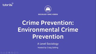 Crime Prevention - Environmental Crime Prevention | A-Level Sociology