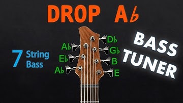DROP Ab - 7 STRING BASS Tuning (Tuner)