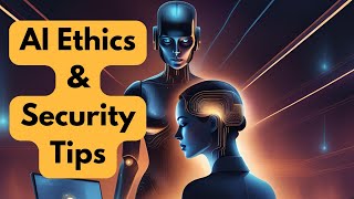 AI Ethics & Security: Your Guide to Safe Business Integration