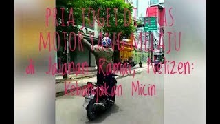 Pria Joget di Atas Motor yang Melaju di Jalanan Ramai, Netizen: Kebanyakan Micin
