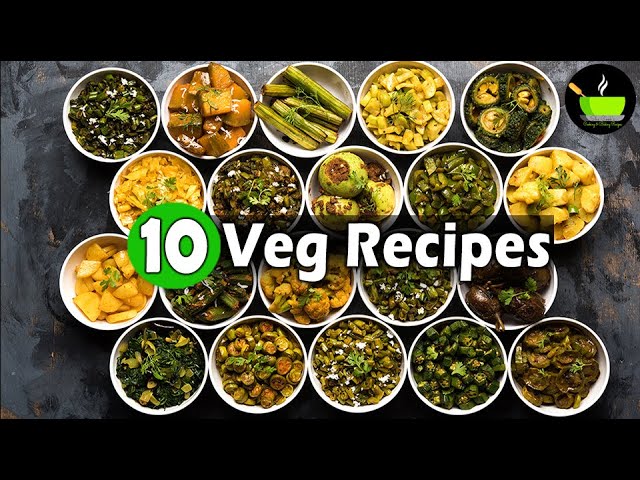 10 Veg Recipes | Quick & Easy Sabzi Recipes | Best Vegetarian Recipes | 10 Minute Vegetarian Recipes | She Cooks