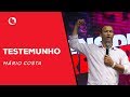 TESTEMUNHO: Mário Costa #HomensDeVerdade2019